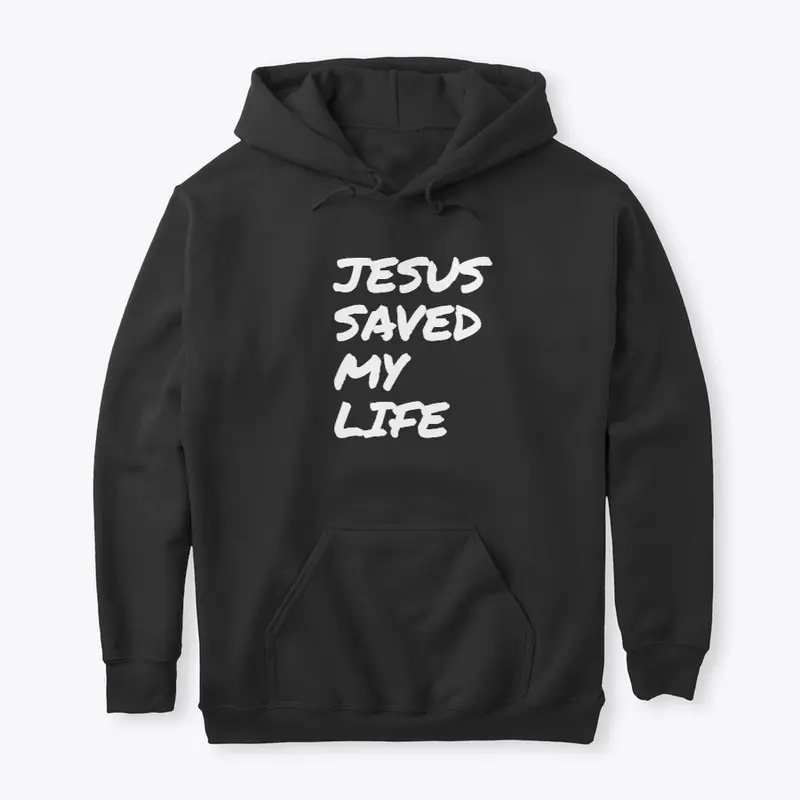 Jesus Saved My Life